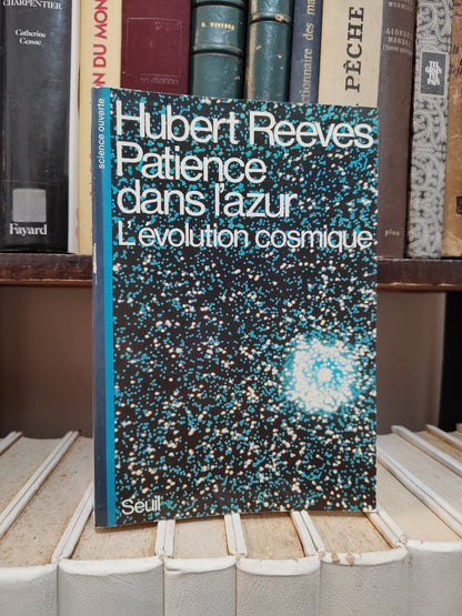 Reeves - Patience dans l'azur l'évolution cosmique