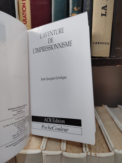 Leveque - L'aventure de l'impressionnisme
