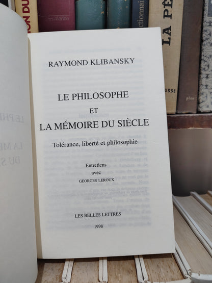 Klibansky - Le philosophe et la mémoire du siècle