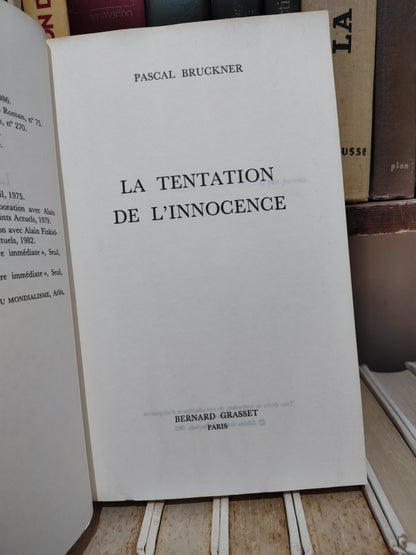 Bruckner - La tentation de l'innocence