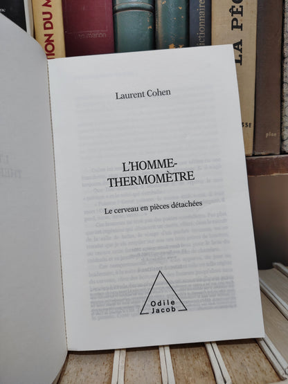 Cohen - L'homme thermomètre : le cerveau en pièces détachées