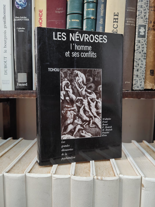 Tchou - Les nervoses : l'homme et ses conflits