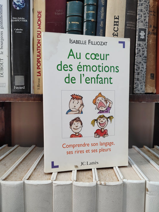 Filliozat - Au cœur des émotions de l'enfant