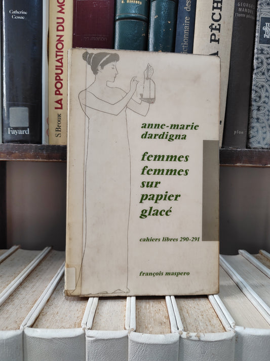 Dardigna - Femmes femmes sur papier glacé