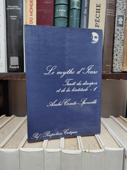 Compte sponville - Le mythe d'Icard traité d'espoir et de béatitude I