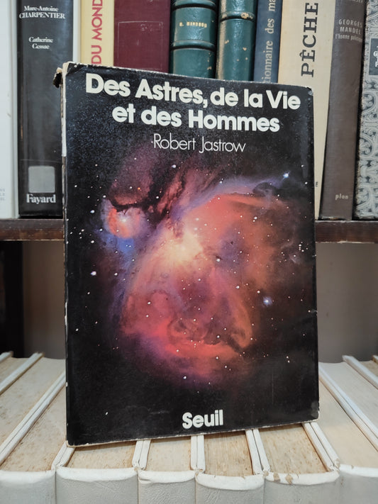 Jastrow - Des astres, de la vie et des hommes