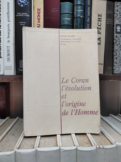 Elkebir - Le Coran l'évolution et l'origine de l'Homme
