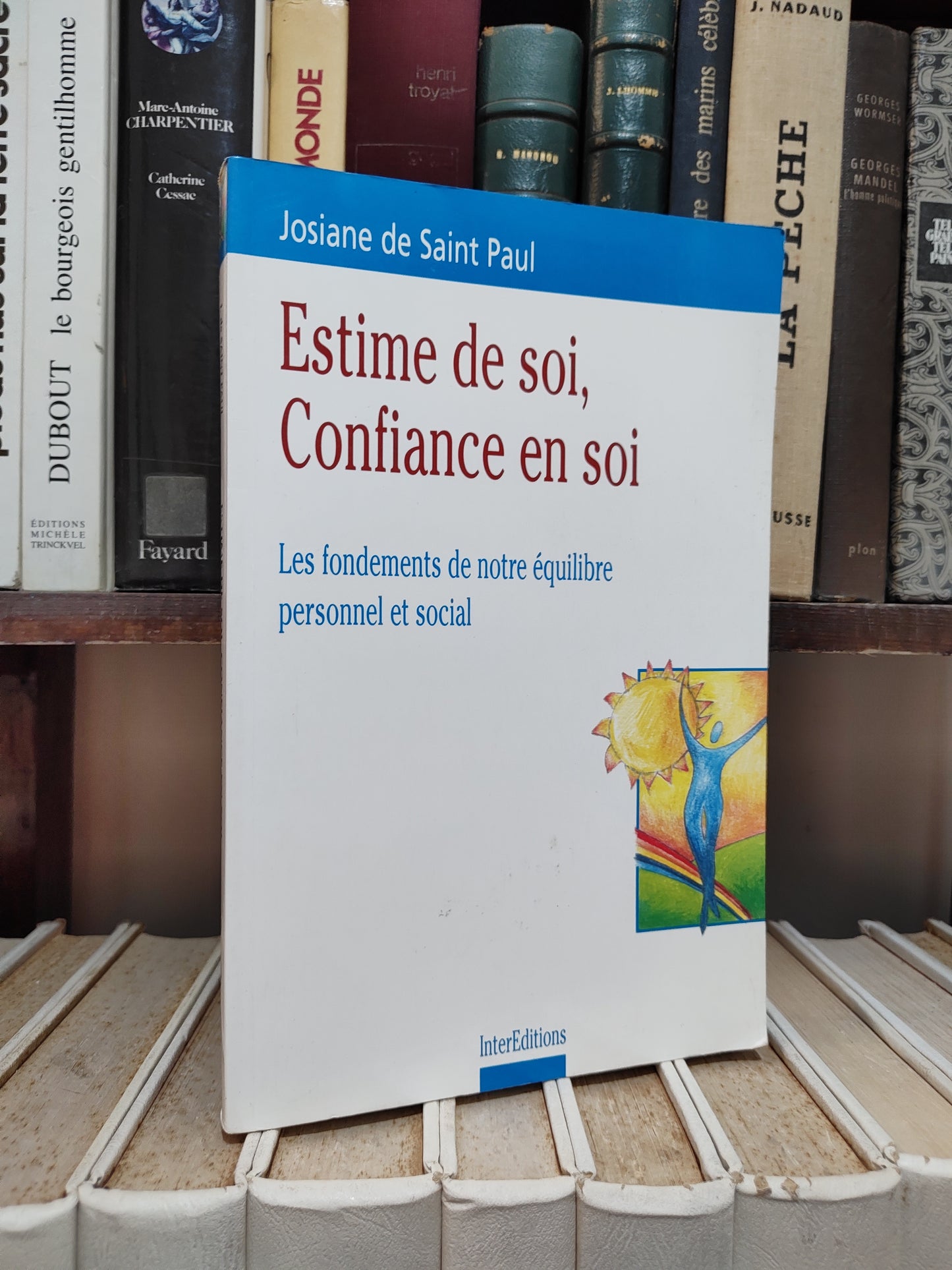 Saint Paul - L'estime de soi, Confiance en soi : Les fondements de notre équilibre personnel et social