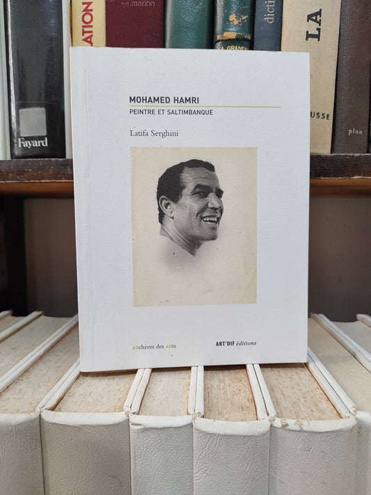 Serghini - Mohamed Hamri peintre et saltimbanque