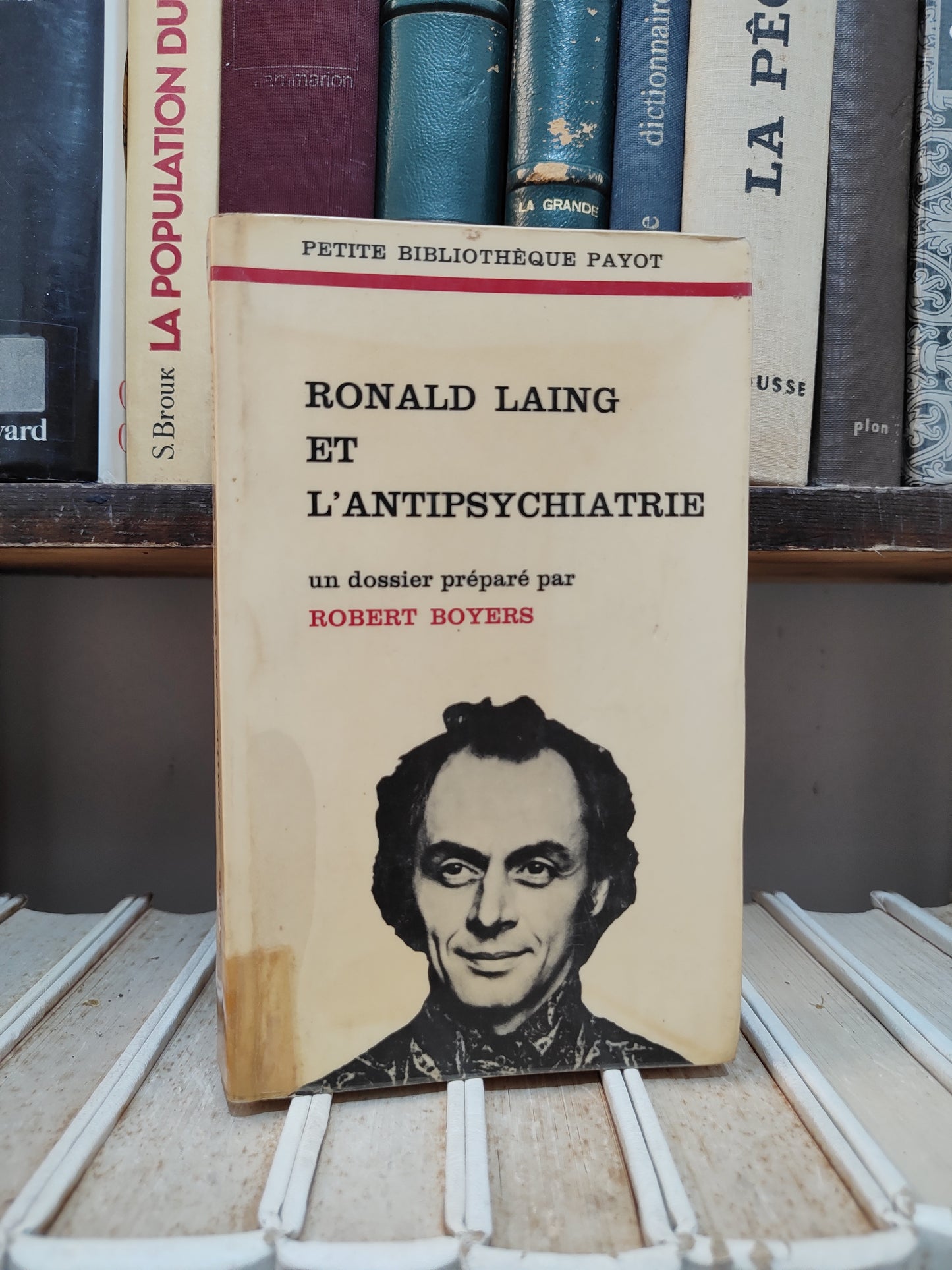 Boyers - Roland Laing et l'antipsychiatrie
