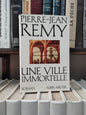 Remy - Une ville immortelle
