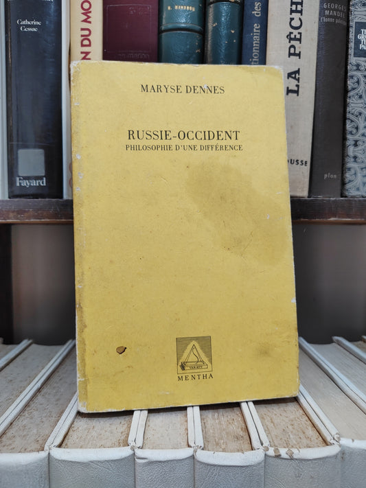 Dennes - Russie-occident philosophie d'une différence