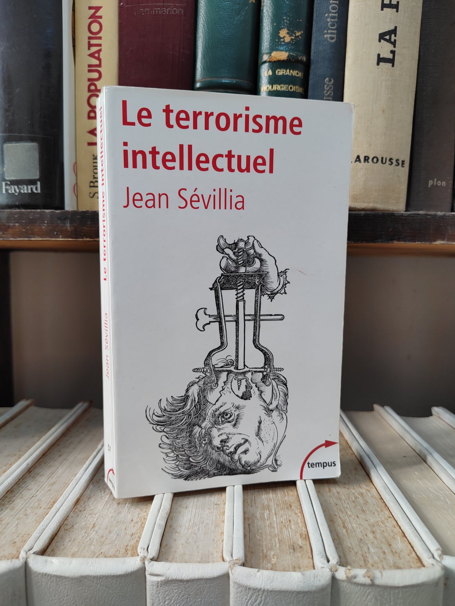 Sevillia - Le terrorisme intellectuel