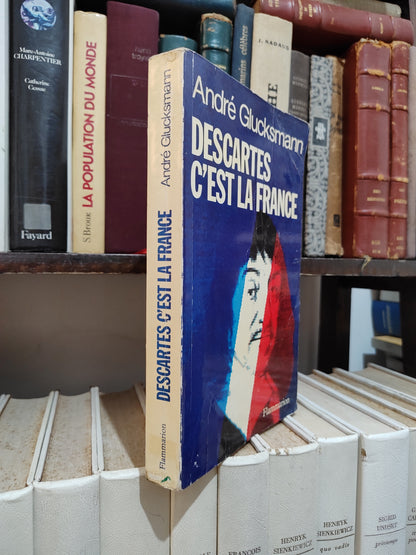 Glucksmann - Descartes c'est la France