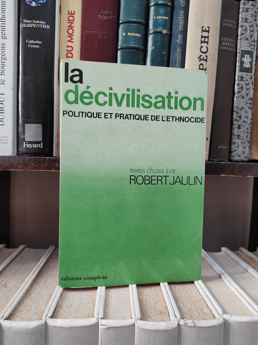 Jaulin - La décivilisation