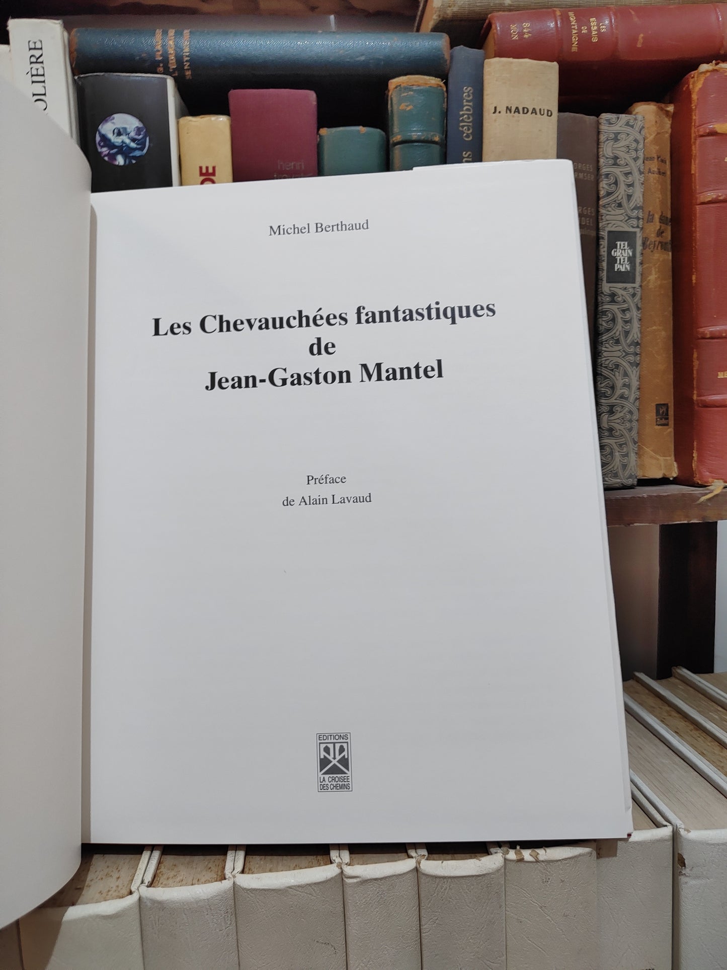 Berthaud Les Chevauchées fantastiques de Jean-Gaston Mantel
