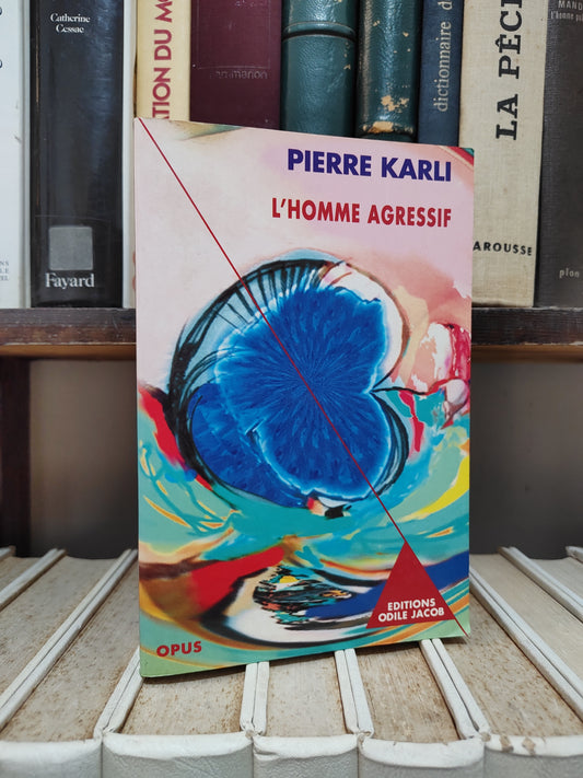 Karli - L'homme agressif