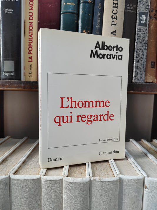 Moravia - L'homme qui regarde