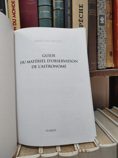 Der elst - Guide du matériel d'observation de l'astronomie