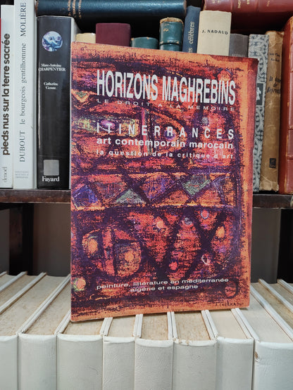 Horizons maghrébines n 33-34 itinérance art contemporain marocain
