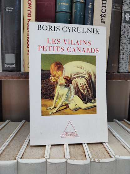 Cyrulnik - Les vilains petits canards