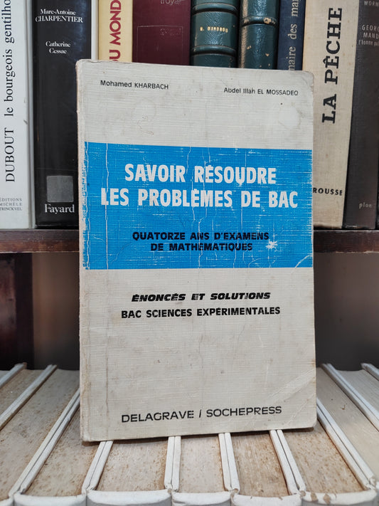 Kharbach - Résoudre les problèmes de bac